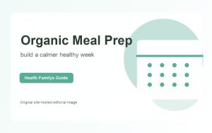 Organic Meal Prep: Building a Better Week With Wildly Organic