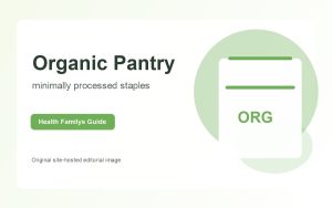 Organic Pantry Reset: How Wildly Organic Supports Cleaner Family Meals